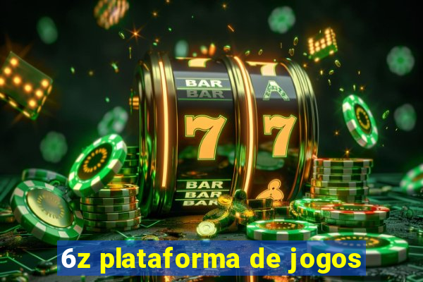 6z plataforma de jogos